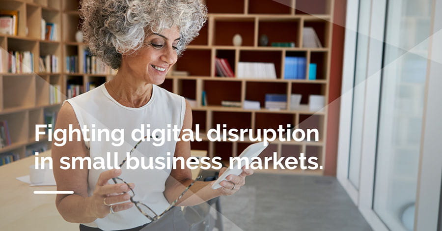 Keeping Up With Digital Disruption In The Small Business Market